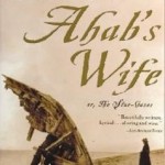 Ahab's Wife or, the Star-Gazer